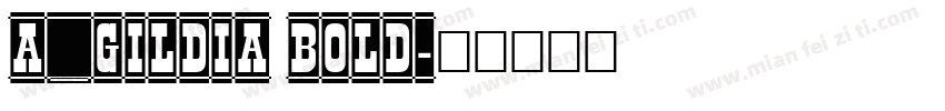 a_Gildia Bold字体转换
